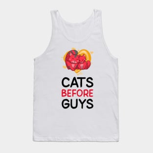 Cats before guys Tank Top